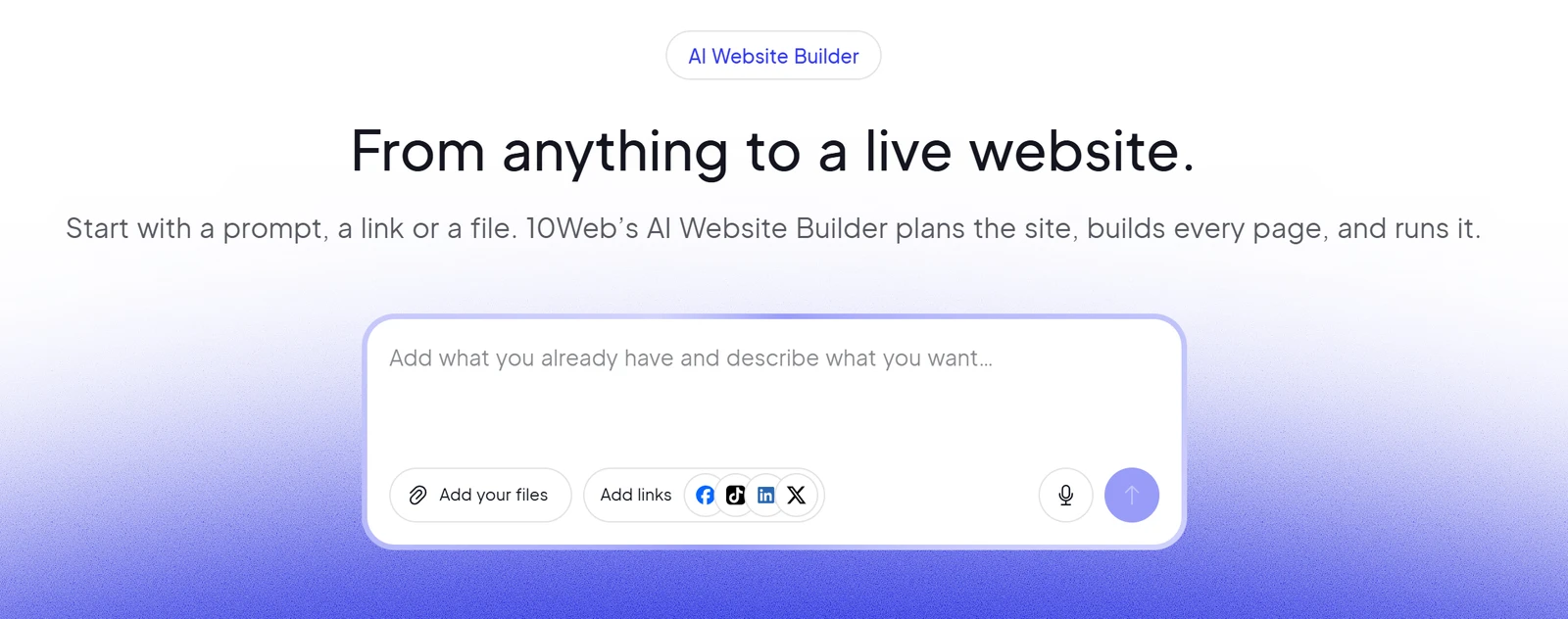 10Web's own home page with the headline From anything to a live website and a prompt box with an Add your files button