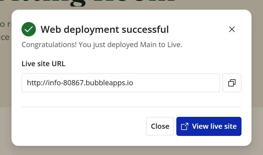 Bubble editor dialog Web deployment successful, showing the live site address info-80867.bubbleapps.io with Close and View live site buttons