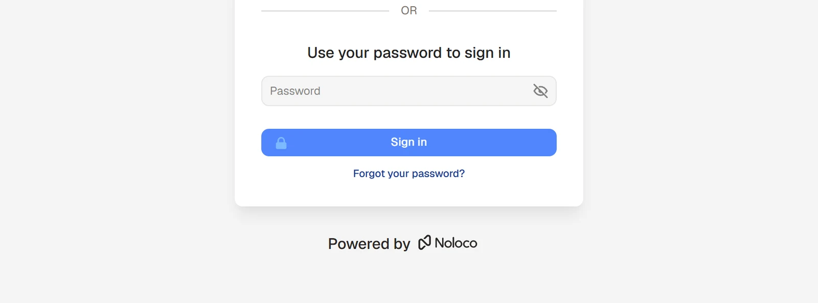 Noloco test app log-in page showing Use your password to sign in, a Password box, a Sign in button, Forgot your password and Powered by Noloco
