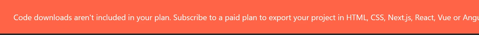 TeleportHQ's Download tab with an orange bar saying Code downloads aren't included in your plan, Subscribe to a paid plan to export your project in HTML, CSS, Next.js, React, Vue or Angular