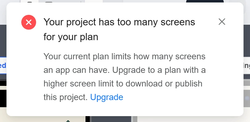 Thunkable message saying the project has too many screens for the plan and to upgrade to download or publish